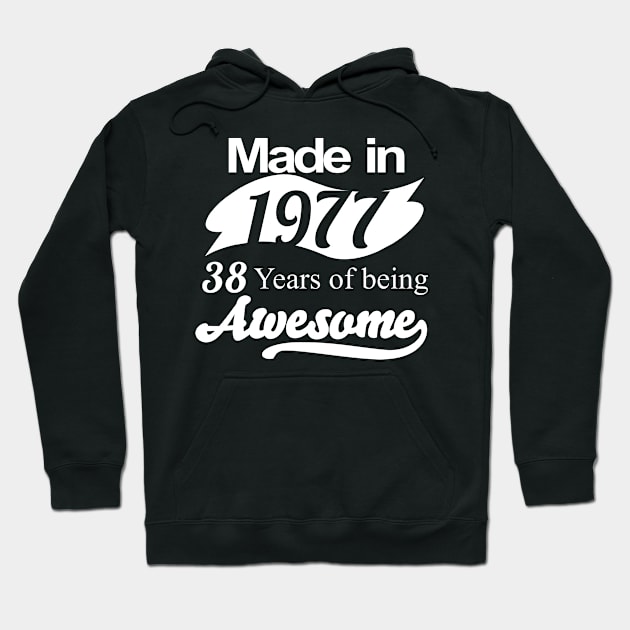 Made in 1977... 38 Years of being Awesome Hoodie by fancytees